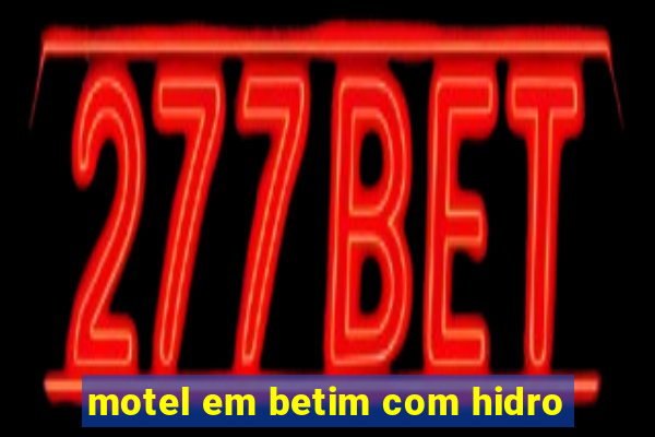 motel em betim com hidro